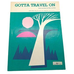Gotta Travel On Vintage Sheet Music 1958 Paul Clayton Sanga Music USA